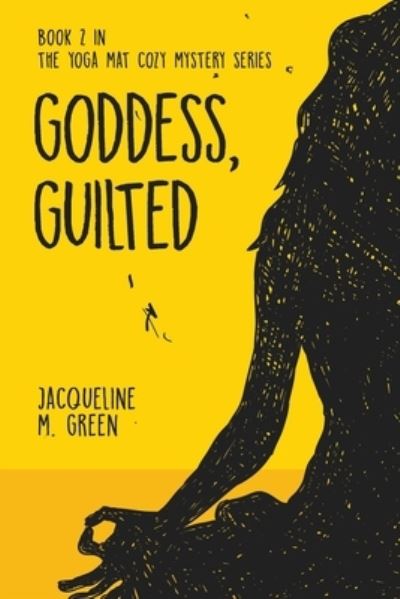 Cover for Jacqueline M Green · Goddess, Guilted (Paperback Book) (2019)