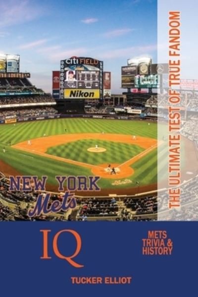 Cover for Tucker Elliot · New York Mets IQ (Paperback Book) (2019)