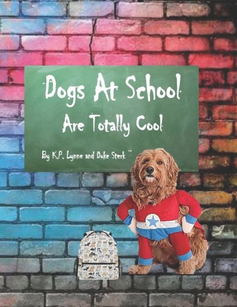 Cover for Duke Sterk · Dogs At School Are Totally Cool (Paperback Book) (2019)