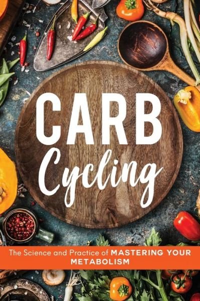 Cover for John Carver · Carb Cycling (Paperback Bog) (2020)