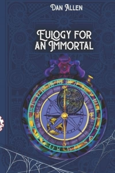 Cover for Dan Allen · Eulogy for an Immortal (Pocketbok) (2020)