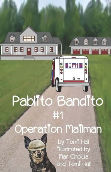 Cover for Tomi Hall · Pablito Bandito #1 Operation Mailman (Paperback Book) (2021)