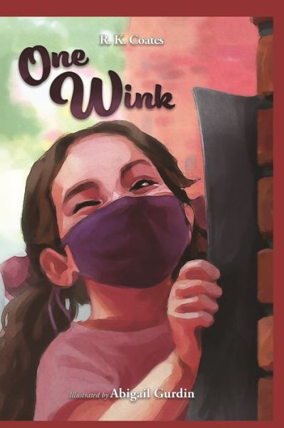 Cover for Rk Coates · One Wink (Taschenbuch) (2021)