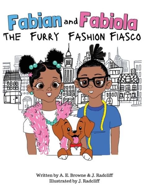 Cover for A E Browne · Fabian and Fabiola: The Furry Fashion Fiasco (Pocketbok) (2021)