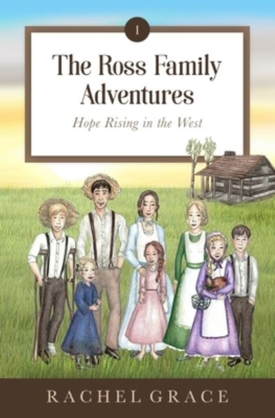 Cover for Rachel Grace · The Ross Family Adventures (Paperback Book) (2021)