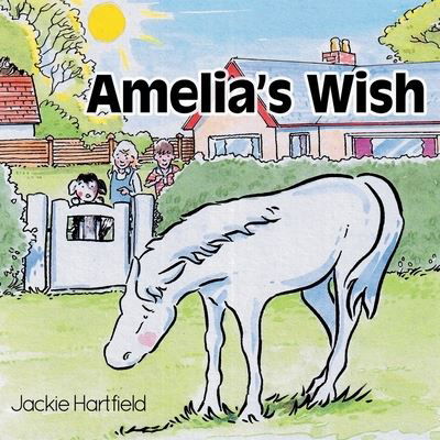 Cover for Jackie Hartfield · Amelia's Wish (Bok) (2022)