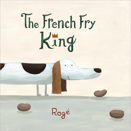 Cover for Roge · The French Fry King (Hardcover Book) [Tra edition] (2012)