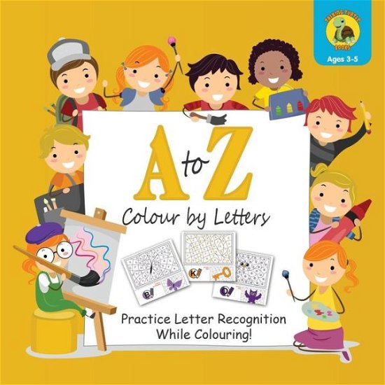 Cover for Talking Turtle Books · A to Z Colour by Letters: Practice Letter Recognition While Colouring! Activity Book for Kids Learning the Alphabet (Preschool - Kindergarten Age / Colour / 8.5 x 8.5&quot;) (Pocketbok) (2018)
