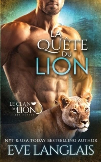 Cover for Eve Langlais · Quête du Lion (Bok) (2022)