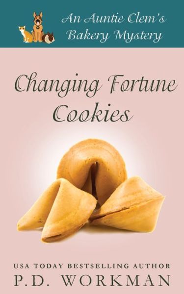 Cover for P D Workman · Changing Fortune Cookies (Paperback Book) (2021)