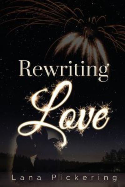 Cover for Lana Pickering · Rewriting Love (Paperback Book) (2018)