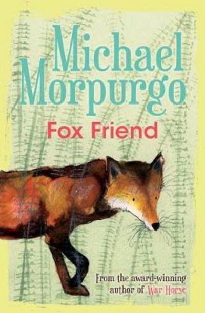 Cover for Michael Morpurgo · Fox Friend (Paperback Book) [New Third edition] (2017)