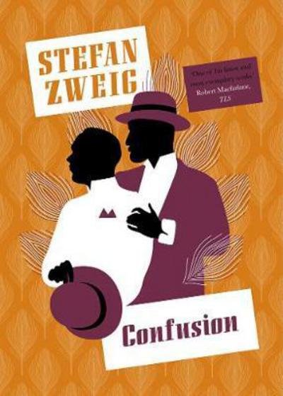 Cover for Zweig, Stefan (Author) · Confusion (Taschenbuch) (2017)