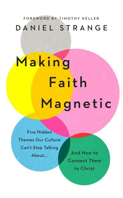 Cover for Daniel Strange · Making Faith Magnetic (Pocketbok) (2021)