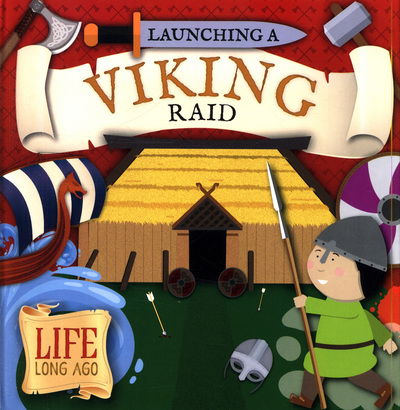 Cover for Robin Twiddy · Launching a Viking Raid - Life Long Ago (Hardcover Book) (2019)