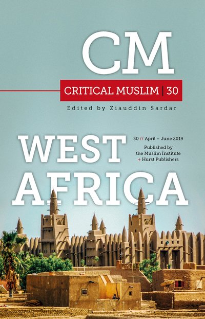 Cover for Ziauddin Sardar · Critical Muslim 30: West Africa - Critical Muslim (Paperback Book) (2019)