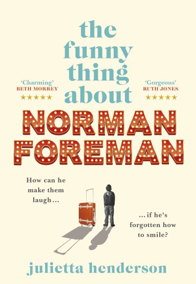 Cover for Julietta Henderson · The Funny Thing about Norman Foreman (Hardcover Book) (2021)