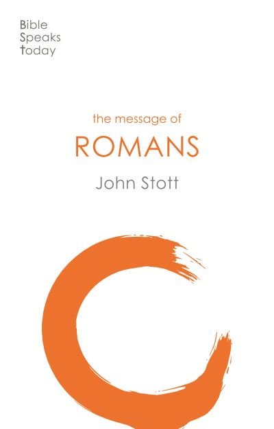 Cover for Stott, John (Author) · The Message of Romans: God's Good News For The World - The Bible Speaks Today New Testament (Pocketbok) (2020)