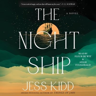 Cover for Jess Kidd · Night Ship (CD) (2022)