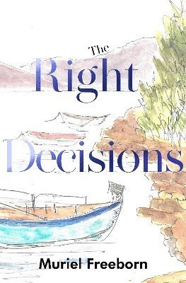 Cover for Muriel Freeborn · The Right Decisions (Paperback Book) (2024)