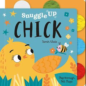 Cover for Bobbie Brooks · Snuggle Up, Chick! - Snuggle Up - Peep-Through Felt Flap Books (Kartonbuch) (2025)
