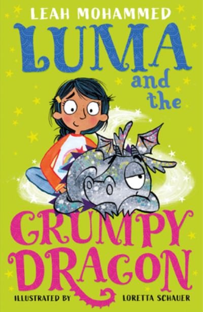 Cover for Leah Mohammed · Luma and the Grumpy Dragon : Luma and the Pet Dragon (Book) (2023)