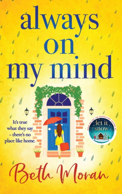 Always On My Mind: The uplifting, heartwarming novel from NUMBER ONE BESTSELLER Beth Moran - Beth Moran - Books - Boldwood Books Ltd - 9781804833506 - March 28, 2023