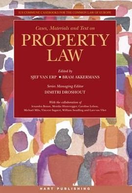 Cover for Erp, Sjef Van (Ed) · Cases, Materials and Text on Property Law - Ius Commune Casebooks for the Common Law of Europe (Paperback Bog) (2012)