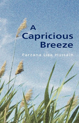 Cover for Farzana Lisa Hussain · A Capricious Breeze (Paperback Book) (2010)