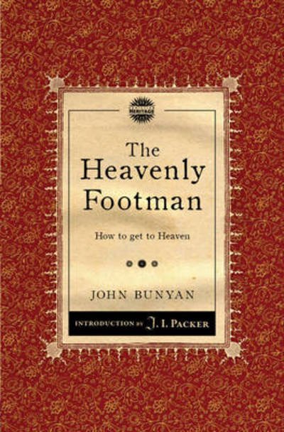 Cover for John Bunyan · The Heavenly Footman: How to get to Heaven - Packer Introductions (Paperback Bog) [Revised edition] (2012)