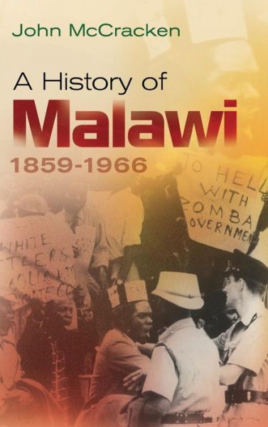 Cover for John McCracken · A History of Malawi: 1859-1966 (Hardcover Book) (2012)