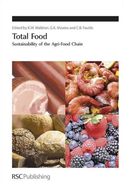 Cover for K W Waldron · Total Food: Sustainability of the Agri-Food Chain - Special Publications (Gebundenes Buch) (2009)