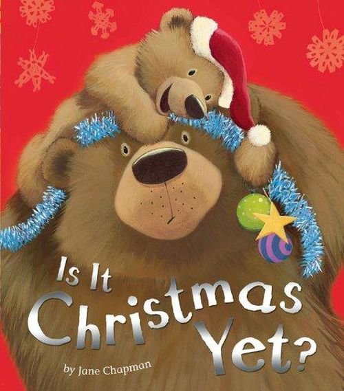 Cover for Jane Chapman · Is It Christmas Yet? (Taschenbuch) [UK edition] (2014)