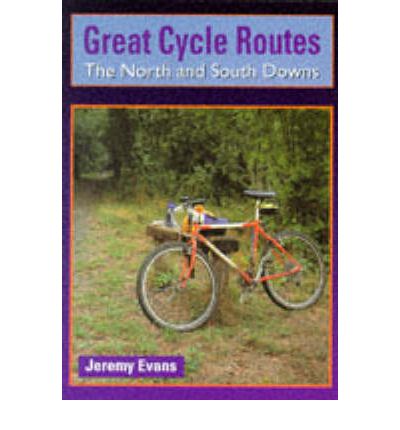 Cover for Jeremy Evans · North and South Downs - Great Cycle Routes (Paperback Book) (1995)