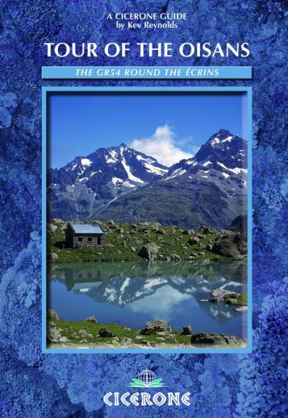 Tour of the Oisans: The GR54 - Kev Reynolds - Bøger - Cicerone Press - 9781852845506 - 1. oktober 2008