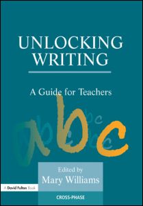 Cover for Mary Williams · Unlocking Writing: A Guide for Teachers - Unlocking Series (Taschenbuch) (2002)