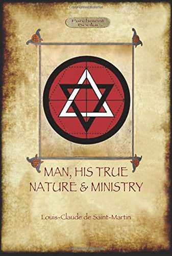 Cover for Louis Claude De Saint-martin · Man, His True Nature and Ministry (Hardcover Book) (2011)