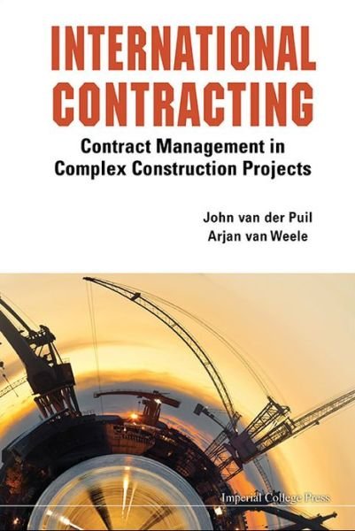 Cover for Arjan Van Weele · International Contracting - Contract Management in Complex Construction Projects (Innbunden bok) (2013)