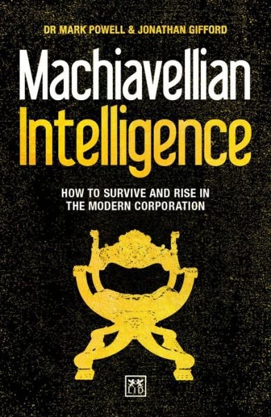 Cover for Jonathan Gifford · Machiavellian Intelligence: How to Survive and Rise in the Modern Corporation (Paperback Book) (2017)