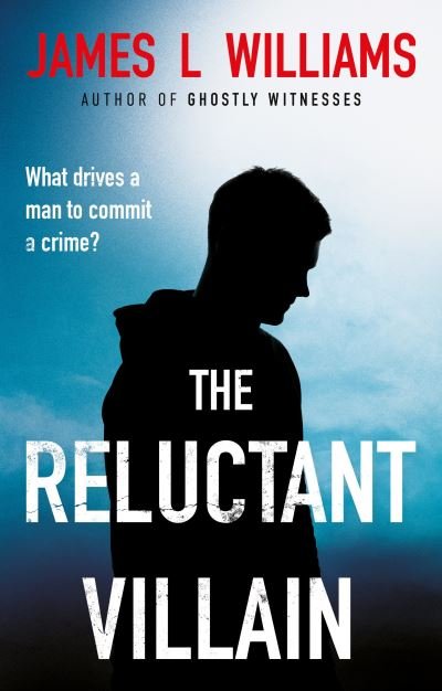 Cover for James L Williams · The Reluctant Villain (Paperback Book) (2021)