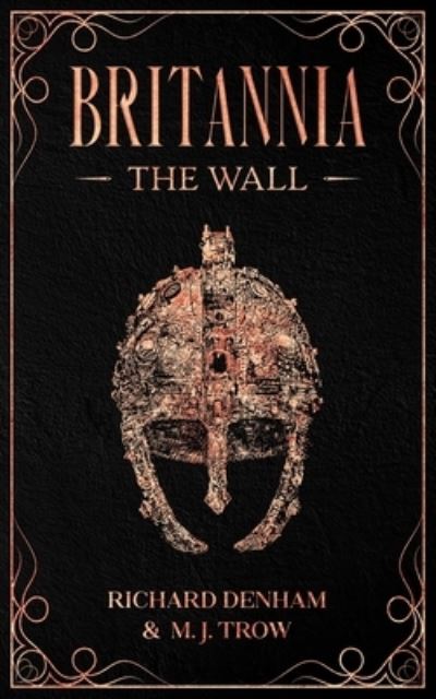 Cover for M. J. Trow · Britannia: The Wall - Britannia (Pocketbok) (2020)