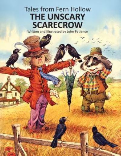 Cover for Patience John Patience · The Unscary Scarecrow - Tales from Fern Hollow (Paperback Book) (2019)