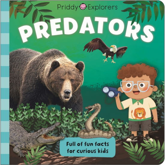 Cover for Priddy Books · Priddy Explorers Predators - Priddy Explorers (Board book) (2025)