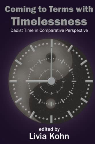 Cover for Livia Kohn · Coming to Terms with Timelessness: Daoist Time in Comparative Perspective (Paperback Book) (2021)