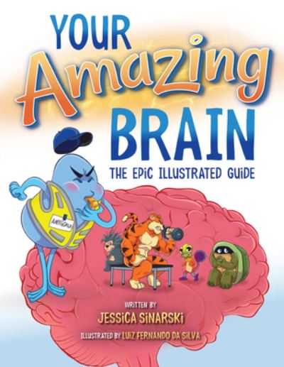 Cover for Jessica Sinarski · Your Amazing Brain (Book) (2023)