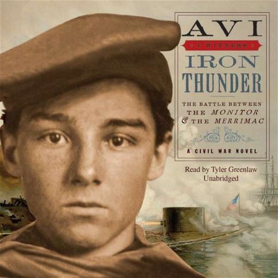 Cover for Avi · Iron Thunder (I Witness) (Lydbog (CD)) [Unabridged edition] (2010)