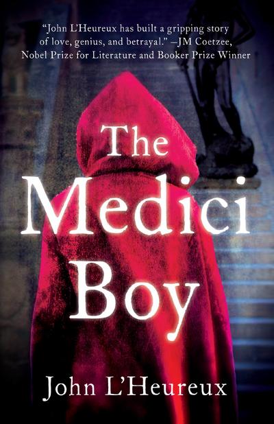 Cover for John L'Heureux · The Medici Boy (Hardcover Book) [New edition] (2014)