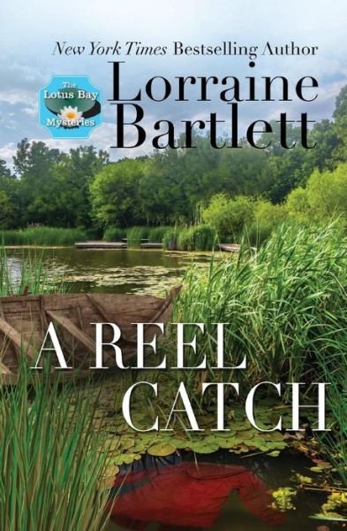 Cover for Lorraine Bartlett · A Reel Catch - Lotus Bay Mysteries (Paperback Bog) (2018)