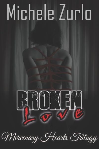Cover for Michele Zurlo · Broken Love (Paperback Book) (2019)