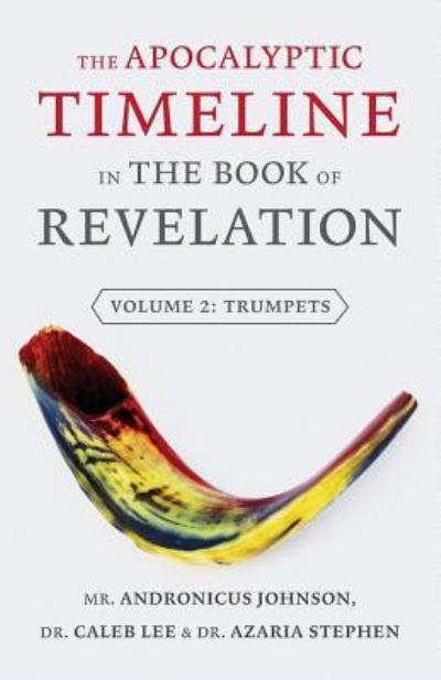 Cover for Andronicus Johnson · The Apocalyptic Timeline in the Book of Revelation (Pocketbok) (2017)